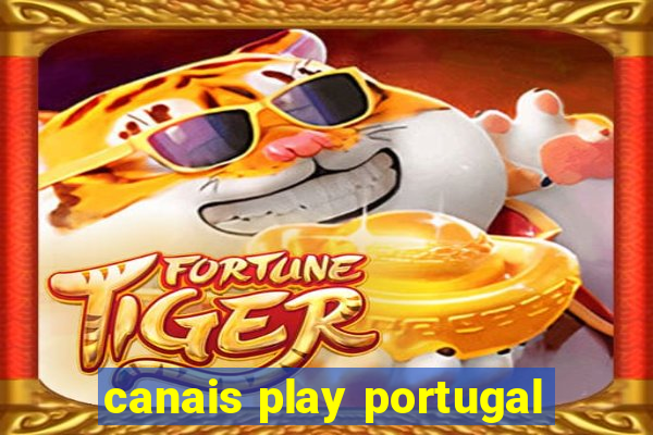 canais play portugal